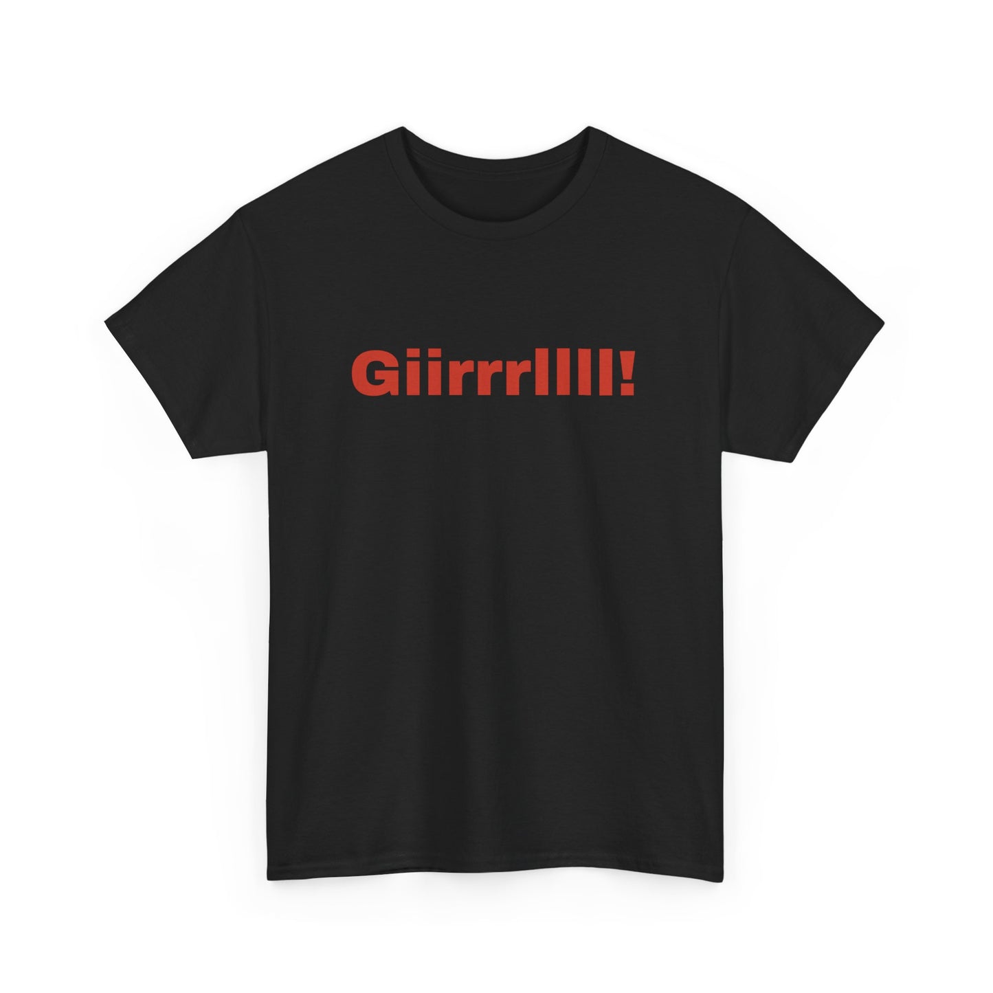 Girl Bye - Unisex Heavy Cotton Tee