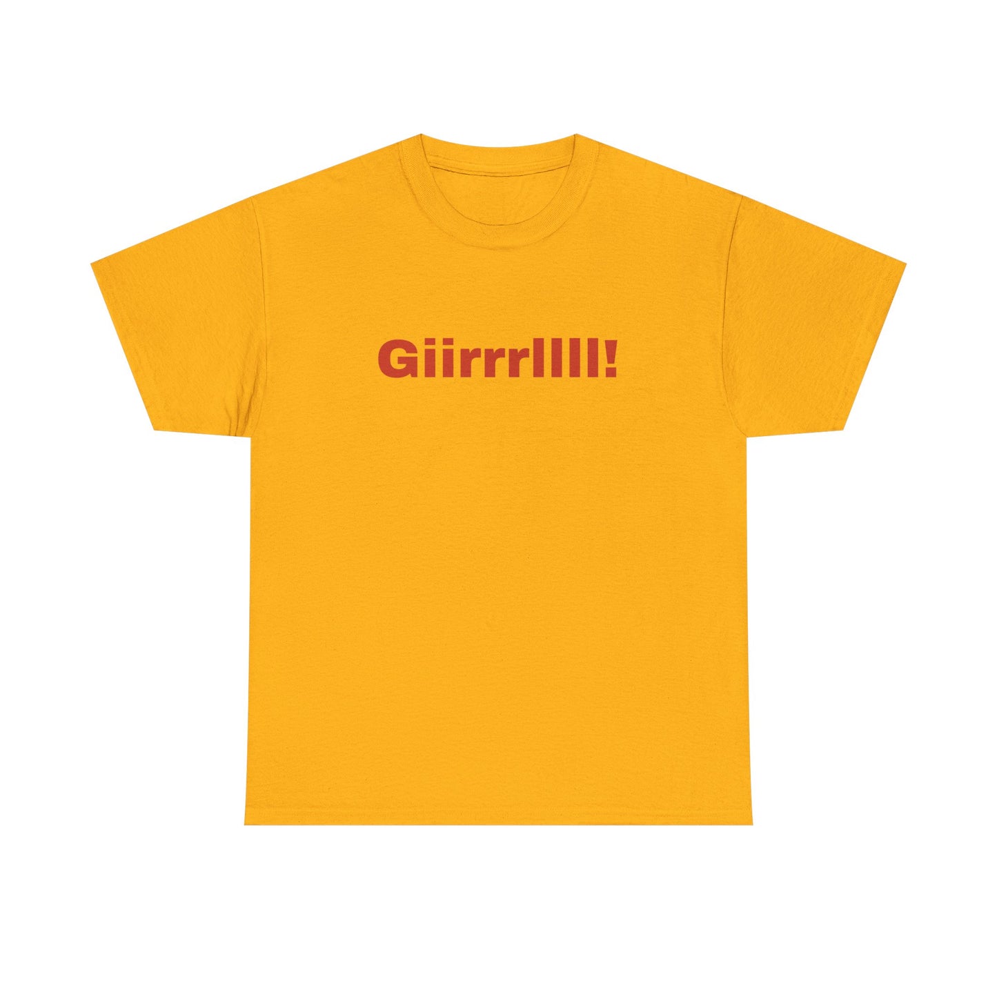 Girl Bye - Unisex Heavy Cotton Tee