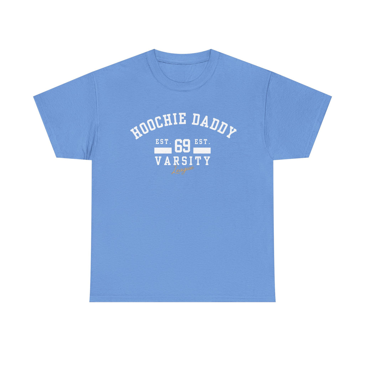 Hoochie Daddy Varsity Tee, Comfortable Unisex Heavy Cotton Shirt