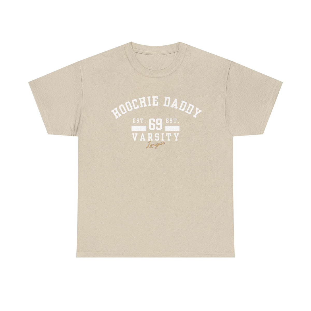 Hoochie Daddy Varsity Tee, Comfortable Unisex Heavy Cotton Shirt