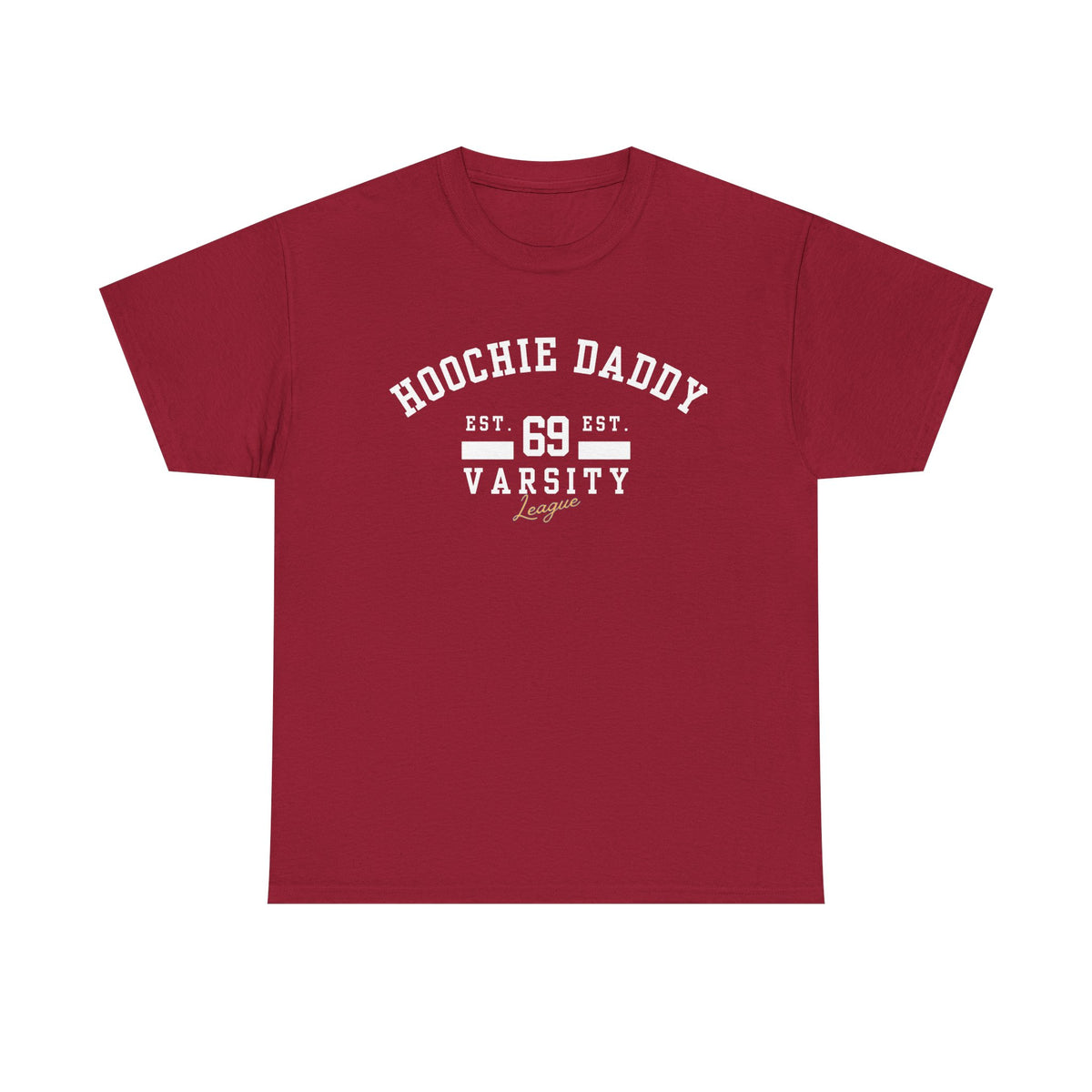 Hoochie Daddy Varsity Tee, Comfortable Unisex Heavy Cotton Shirt