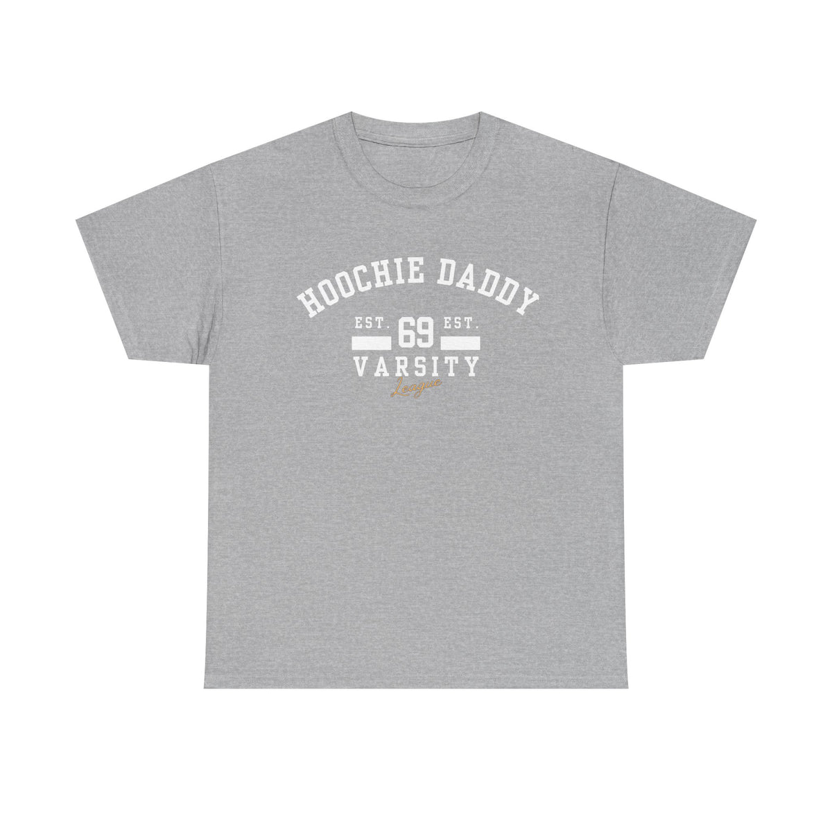 Hoochie Daddy Varsity Tee, Comfortable Unisex Heavy Cotton Shirt