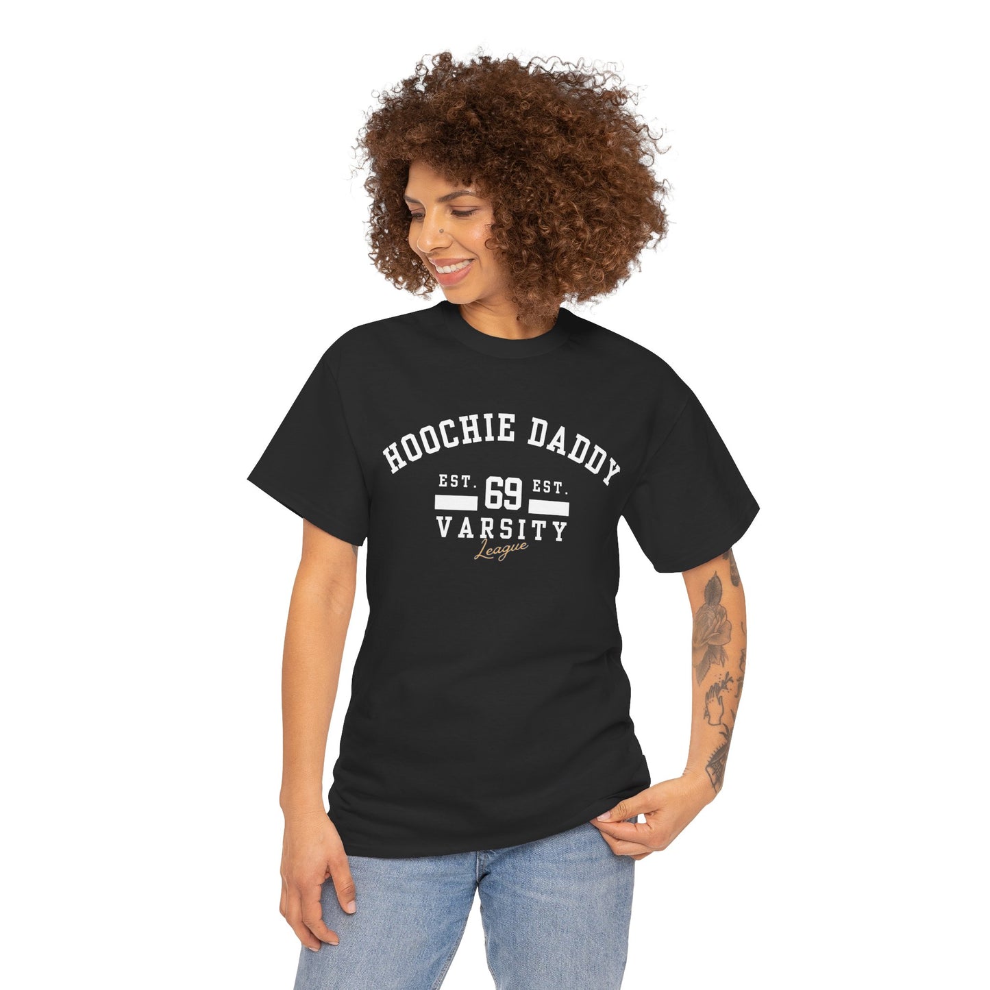 Hoochie Daddy Varsity Tee, Comfortable Unisex Heavy Cotton Shirt
