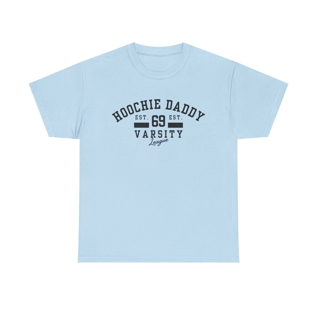 Hoochie Daddy Varsity Tee - Unisex Heavy Cotton Tee