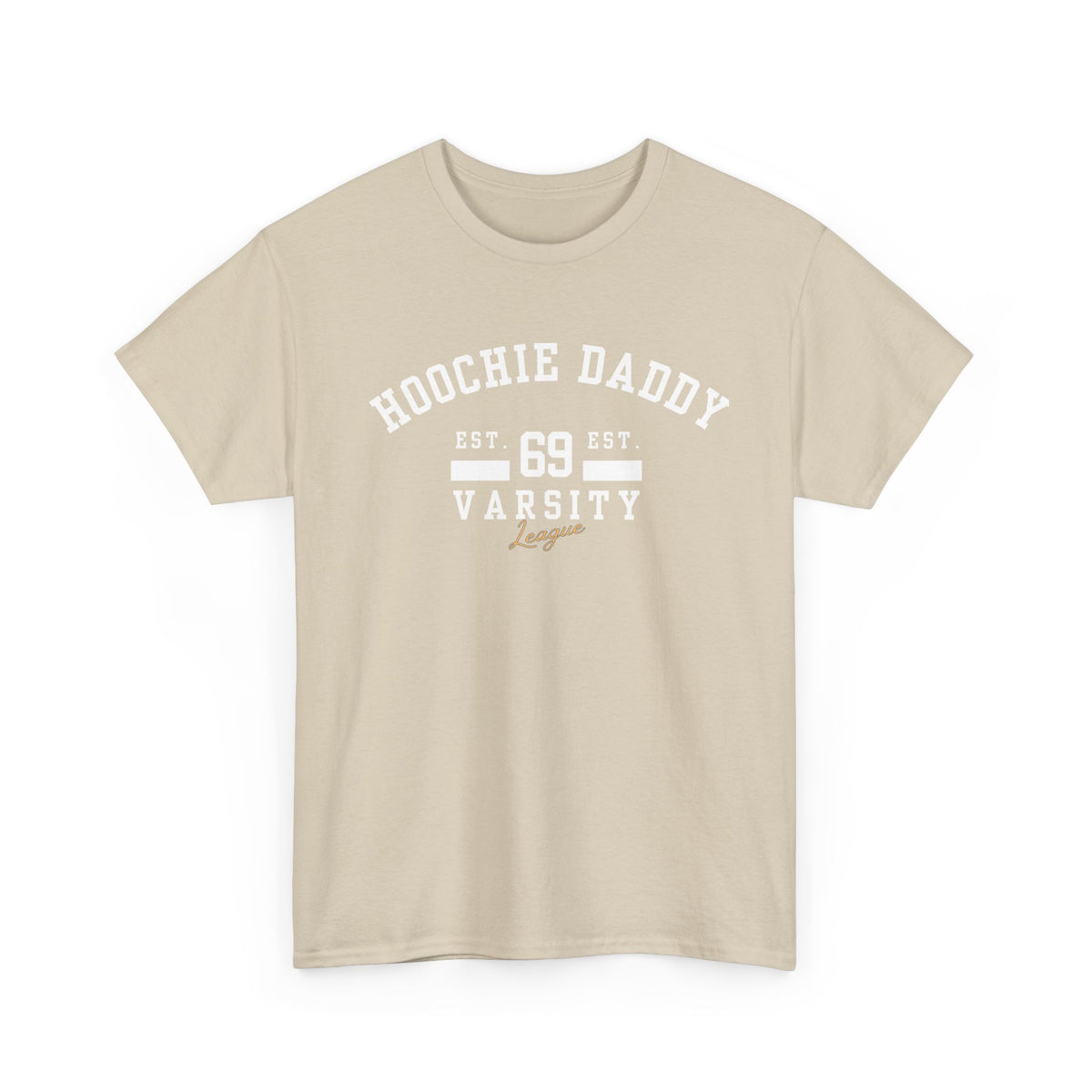 Hoochie Daddy Varsity Tee, Comfortable Unisex Heavy Cotton Shirt