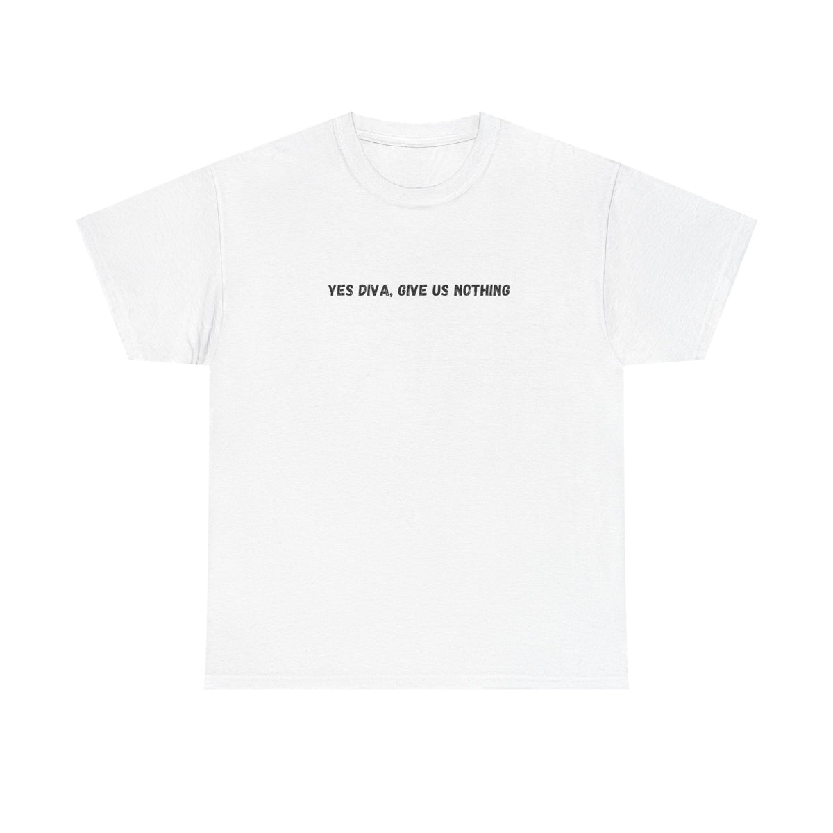 Give us Nothing Unisex Cotton Tee