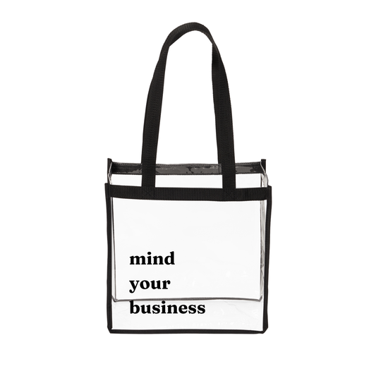 mind your business Clear Stadium Tote