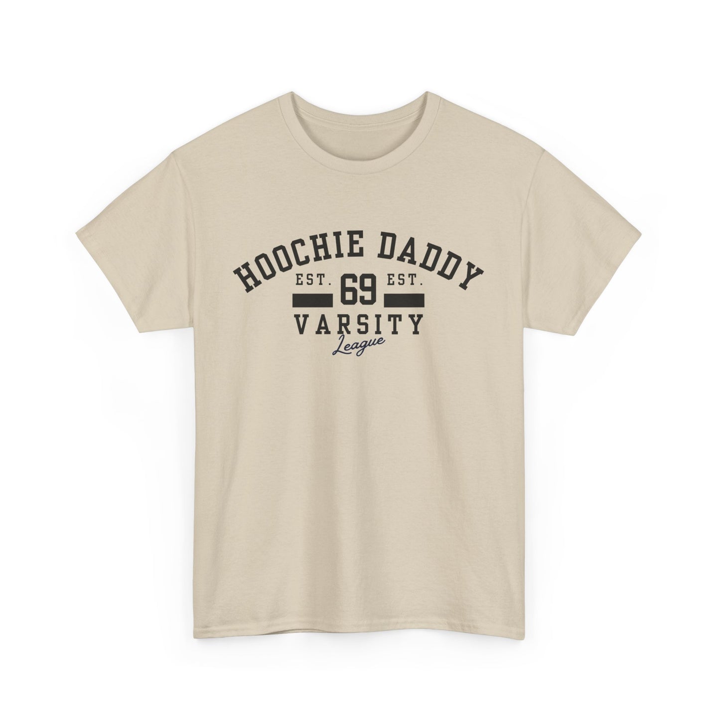 Hoochie Daddy Varsity Tee - Unisex Heavy Cotton Tee