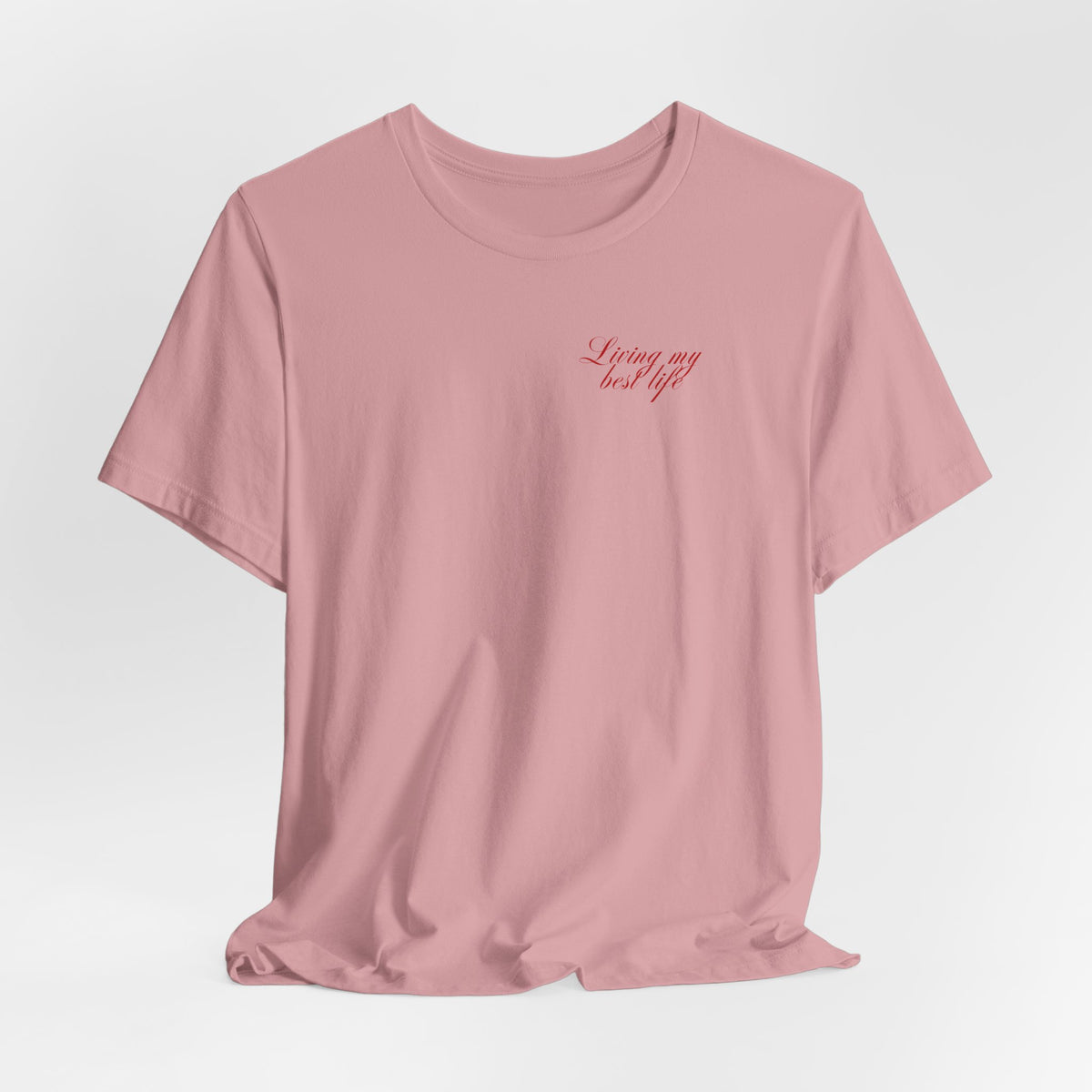 Living my best life Unisex Jersey Short Sleeve Tee