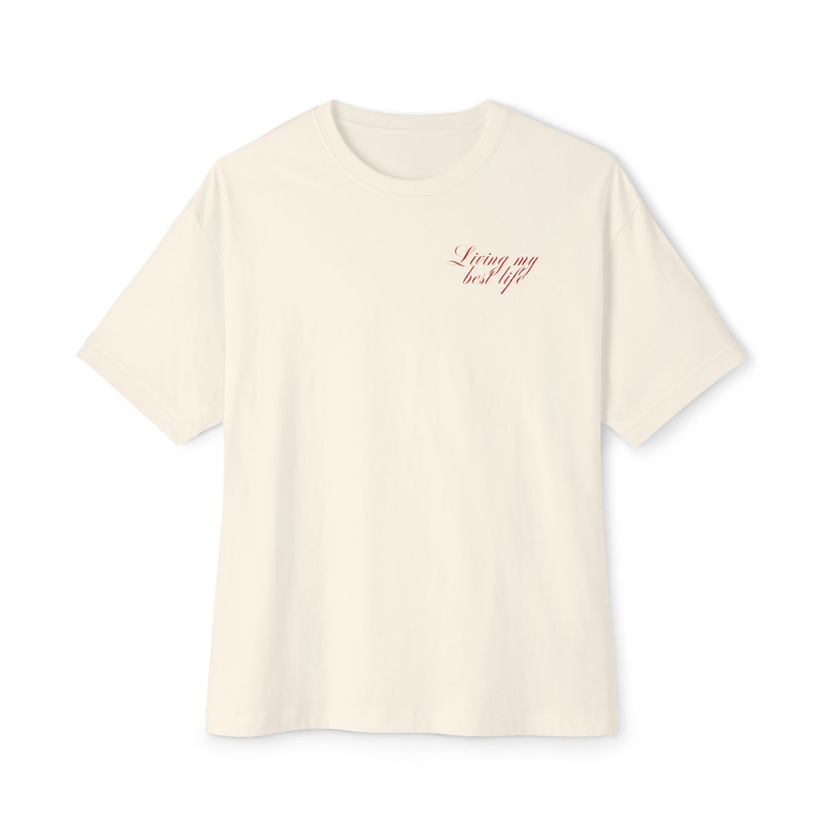 Living my Best Life Unisex Oversized Boxy Tee