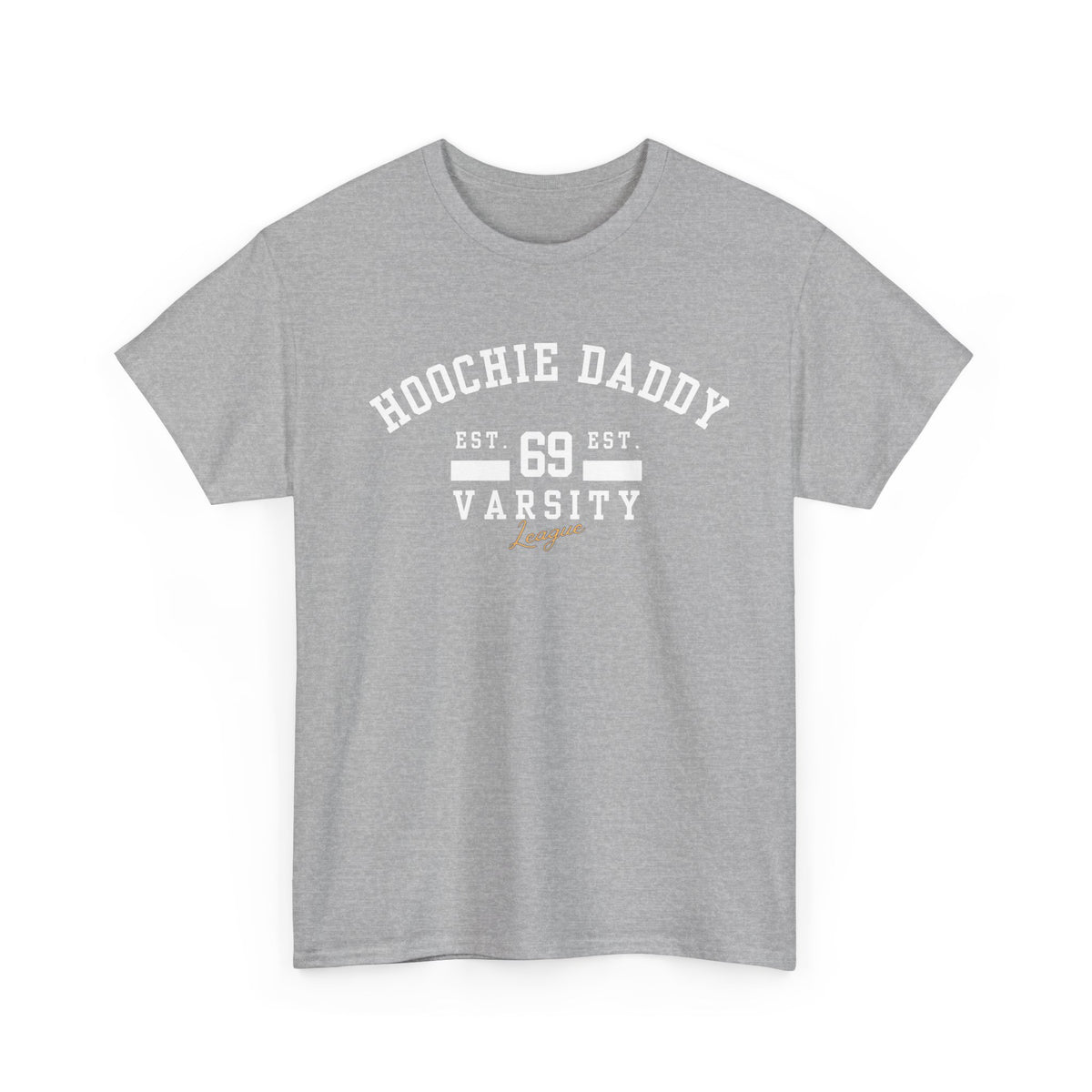 Hoochie Daddy Varsity Tee, Comfortable Unisex Heavy Cotton Shirt