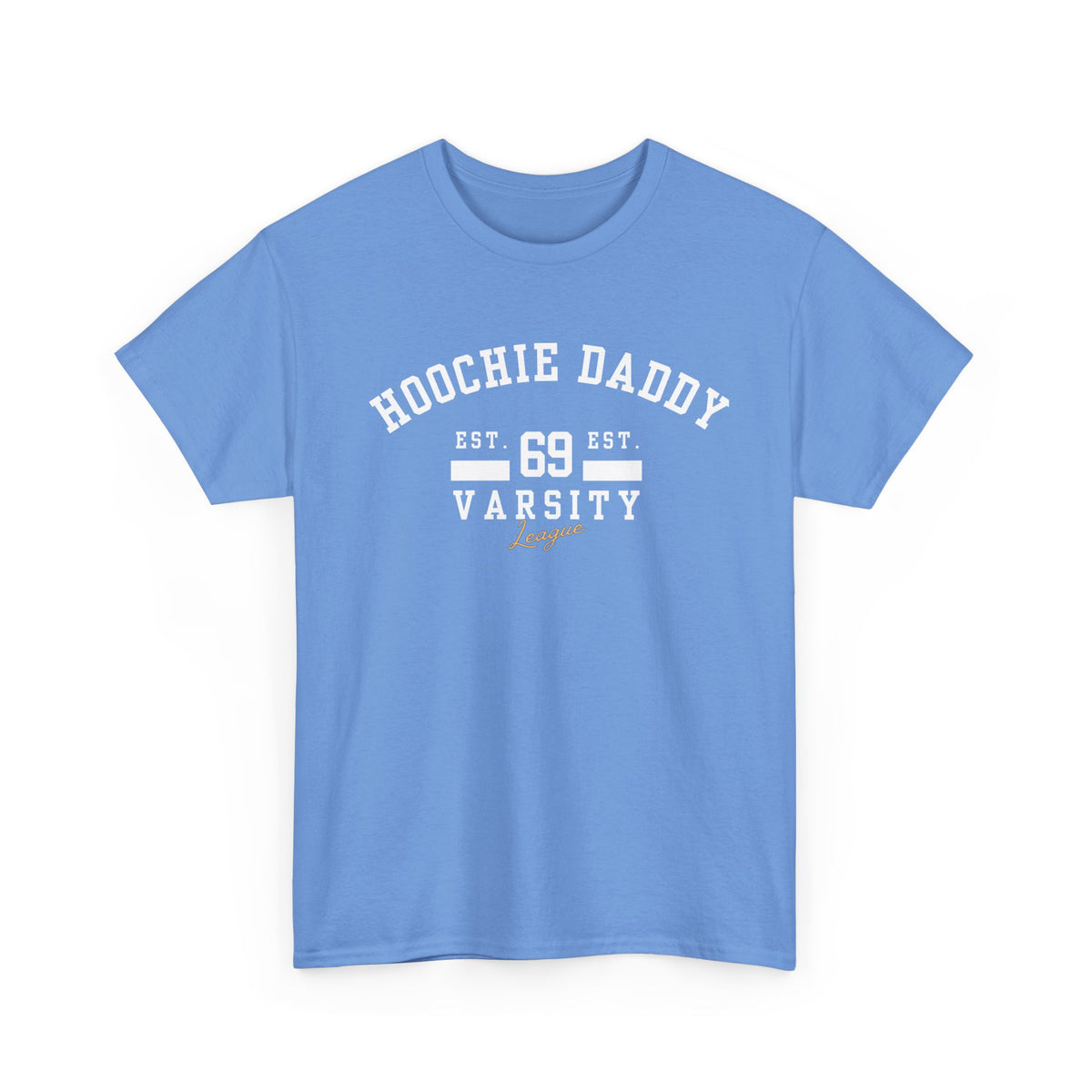Hoochie Daddy Varsity Tee, Comfortable Unisex Heavy Cotton Shirt