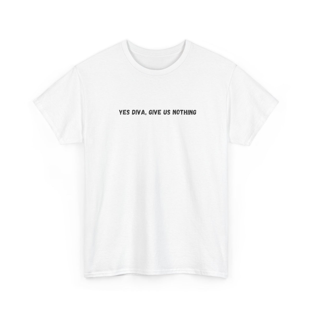 Give us Nothing Unisex Cotton Tee