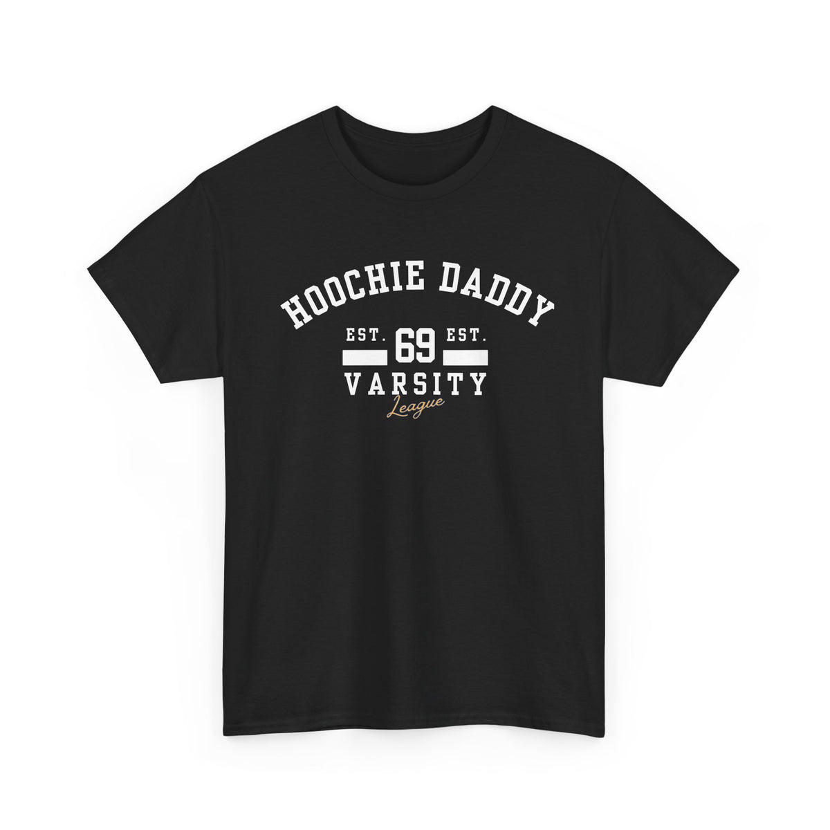 Hoochie Daddy Varsity Tee, Comfortable Unisex Heavy Cotton Shirt