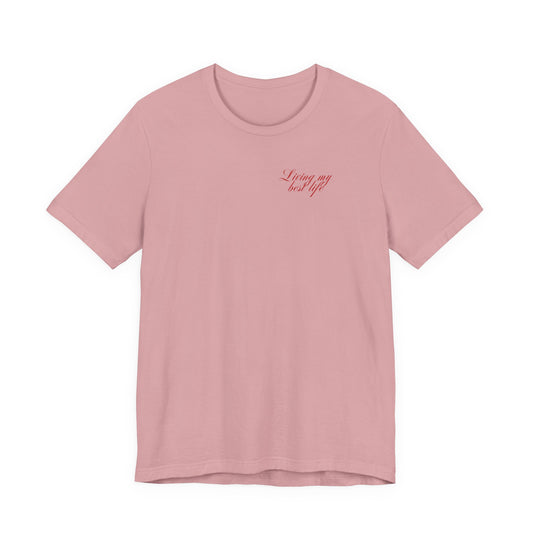 Living my best life Unisex Jersey Short Sleeve Tee