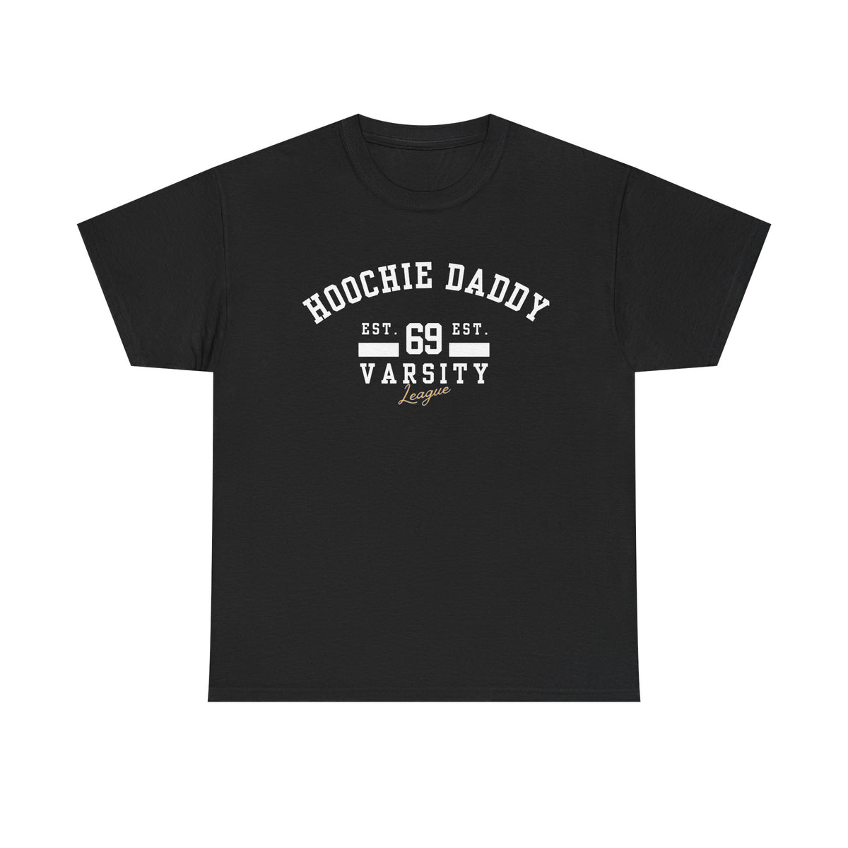 Hoochie Daddy Varsity Tee, Comfortable Unisex Heavy Cotton Shirt