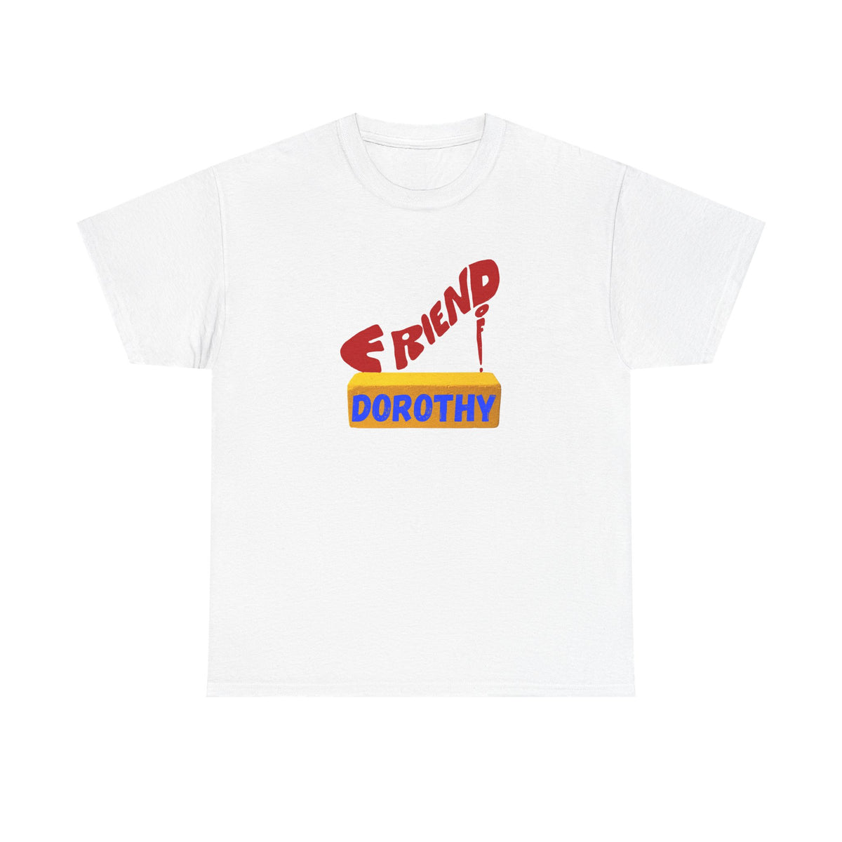Friend of Dorothy Unisex Cotton Tee
