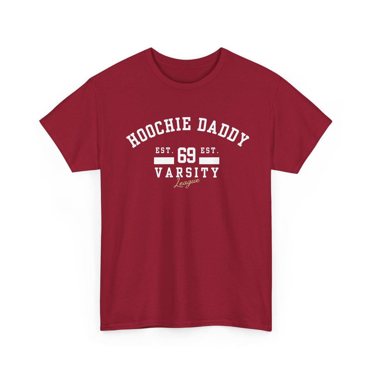 Hoochie Daddy Varsity Tee, Comfortable Unisex Heavy Cotton Shirt