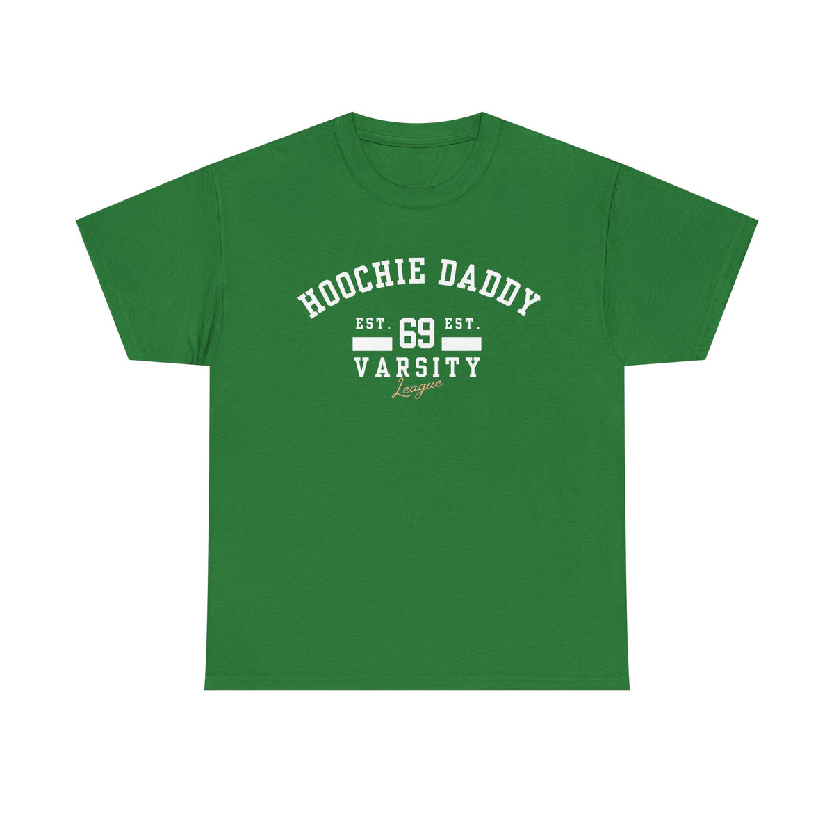 Hoochie Daddy Varsity Tee, Comfortable Unisex Heavy Cotton Shirt